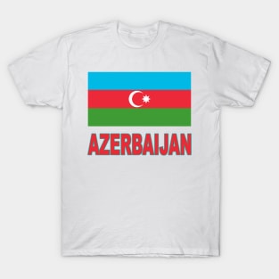 The Pride of Azerbaijan - Azerbaijani Flag Design T-Shirt